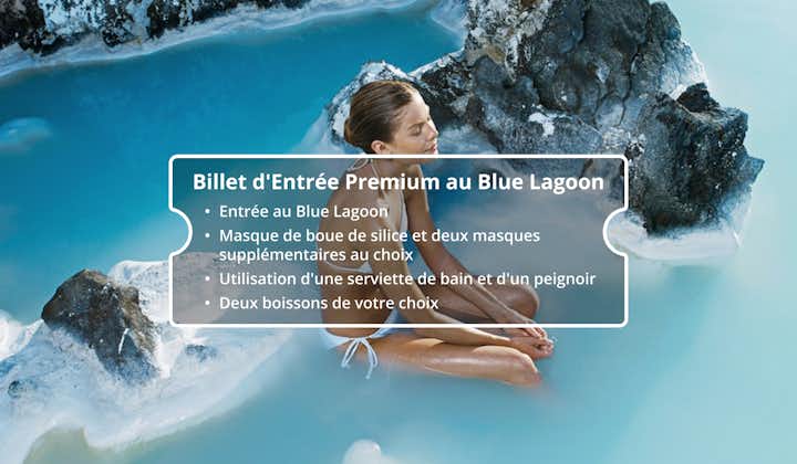 Bénéficiez d'une entrée premium au Blue Lagoon