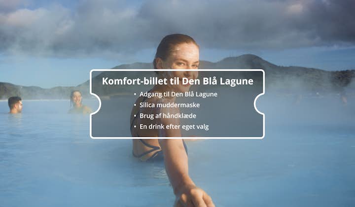 Komfort-billetten er en standard adgangspakke til Islands Blå Lagune, hvor du får silica muddermaske og en drink efter eget valg.